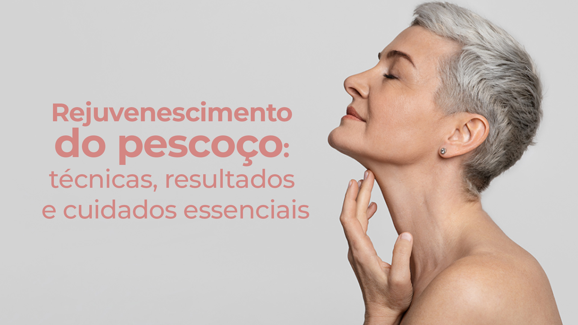 Rejuvenescimento do pescoço: técnicas, resultados e cuidados essenciais
