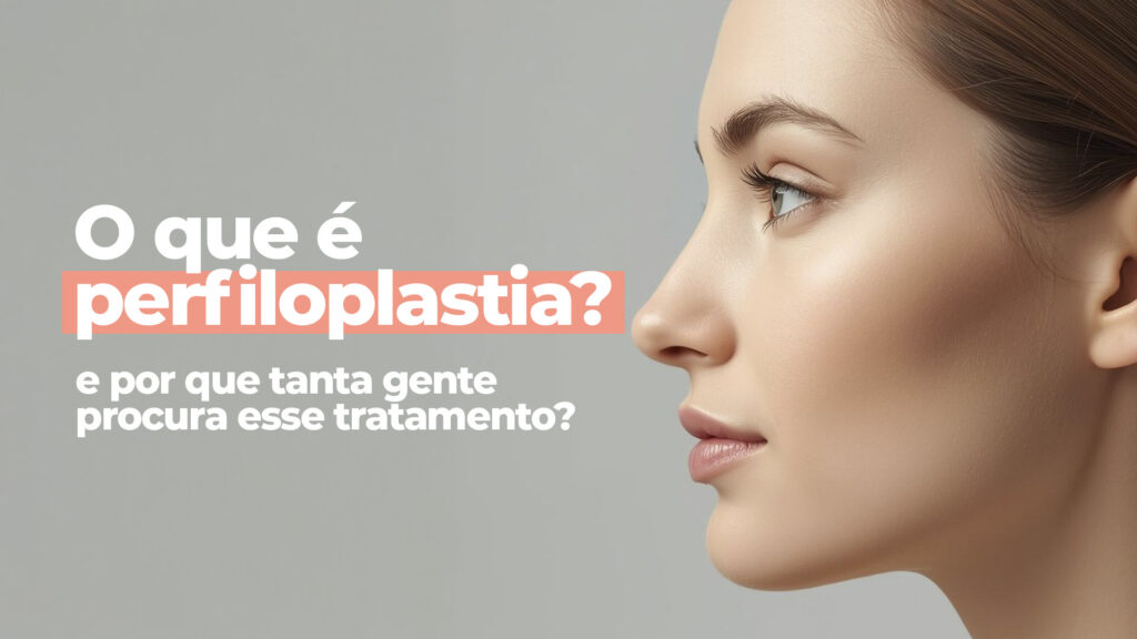 Você já reparou como o perfil do rosto influencia diretamente a harmonia facial? Nariz, queixo, contorno mandibular e até os lábios formam um conjunto que impacta muito mais a aparência do que muitos imaginam. E é justamente aí que entra a perfiloplastia.